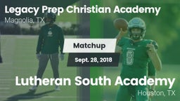 Matchup: Legacy Prep vs. Lutheran South Academy 2018