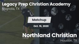 Matchup: Legacy Prep vs. Northland Christian  2020