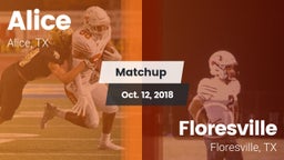 Matchup: Alice  vs. Floresville  2018