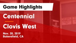 Centennial  vs Clovis West  Game Highlights - Nov. 20, 2019
