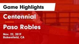 Centennial  vs Paso Robles  Game Highlights - Nov. 22, 2019