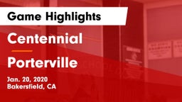 Centennial  vs Porterville  Game Highlights - Jan. 20, 2020