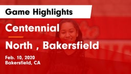 Centennial  vs North , Bakersfield Game Highlights - Feb. 10, 2020