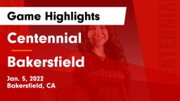 Centennial  vs Bakersfield  Game Highlights - Jan. 5, 2022