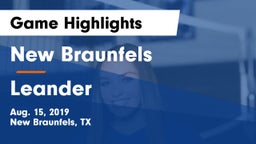 New Braunfels  vs Leander  Game Highlights - Aug. 15, 2019