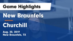 New Braunfels  vs Churchill  Game Highlights - Aug. 20, 2019