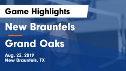 New Braunfels  vs Grand Oaks Game Highlights - Aug. 23, 2019