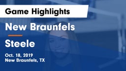 New Braunfels  vs Steele  Game Highlights - Oct. 18, 2019
