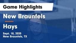 New Braunfels  vs Hays  Game Highlights - Sept. 18, 2020