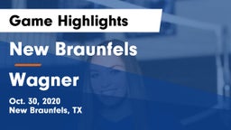 New Braunfels  vs Wagner  Game Highlights - Oct. 30, 2020