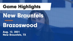 New Braunfels  vs Brazoswood  Game Highlights - Aug. 12, 2021