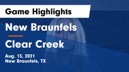 New Braunfels  vs Clear Creek  Game Highlights - Aug. 13, 2021