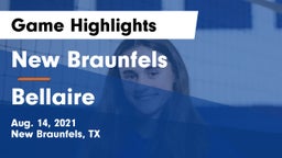 New Braunfels  vs Bellaire  Game Highlights - Aug. 14, 2021