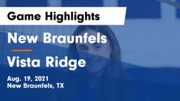 New Braunfels  vs Vista Ridge  Game Highlights - Aug. 19, 2021