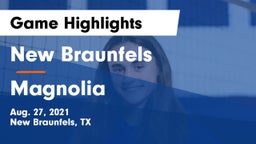 New Braunfels  vs Magnolia  Game Highlights - Aug. 27, 2021