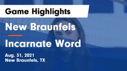 New Braunfels  vs Incarnate Word  Game Highlights - Aug. 31, 2021