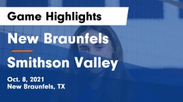 New Braunfels  vs Smithson Valley  Game Highlights - Oct. 8, 2021