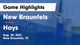 New Braunfels  vs Hays  Game Highlights - Aug. 30, 2022