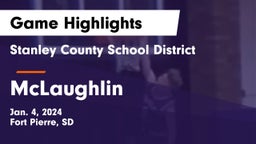 Stanley County School District vs McLaughlin  Game Highlights - Jan. 4, 2024
