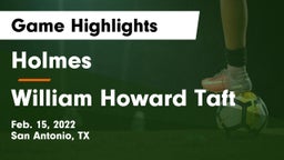 Holmes  vs William Howard Taft  Game Highlights - Feb. 15, 2022
