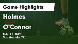 Holmes  vs O'Connor  Game Highlights - Feb. 21, 2022
