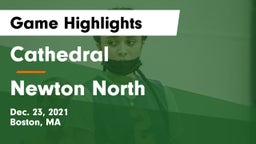 Cathedral  vs Newton North  Game Highlights - Dec. 23, 2021
