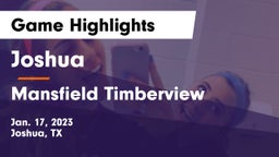 Joshua  vs Mansfield Timberview  Game Highlights - Jan. 17, 2023