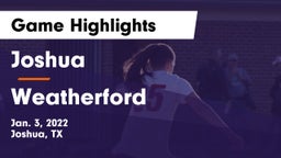 Joshua  vs Weatherford  Game Highlights - Jan. 3, 2022