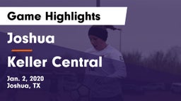 Joshua  vs Keller Central  Game Highlights - Jan. 2, 2020