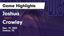 Joshua  vs Crowley  Game Highlights - Dec. 19, 2023
