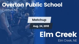 Matchup: Overton Public vs. Elm Creek  2018