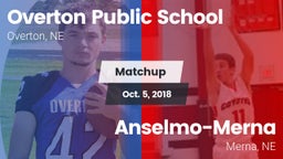 Matchup: Overton Public vs. Anselmo-Merna  2018