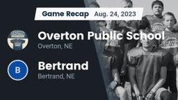 Recap: Overton Public School vs. Bertrand  2023
