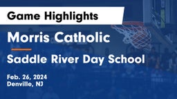 Morris Catholic  vs Saddle River Day School Game Highlights - Feb. 26, 2024