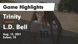 Trinity  vs L.D. Bell Game Highlights - Aug. 13, 2021