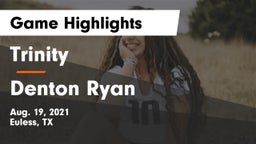 Trinity  vs Denton Ryan  Game Highlights - Aug. 19, 2021