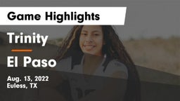 Trinity  vs El Paso  Game Highlights - Aug. 13, 2022