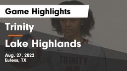 Trinity  vs Lake Highlands  Game Highlights - Aug. 27, 2022