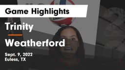 Trinity  vs Weatherford  Game Highlights - Sept. 9, 2022