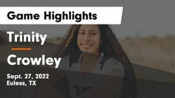 Trinity  vs Crowley  Game Highlights - Sept. 27, 2022