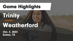 Trinity  vs Weatherford  Game Highlights - Oct. 4, 2022