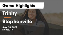 Trinity  vs Stephenville  Game Highlights - Aug. 20, 2022