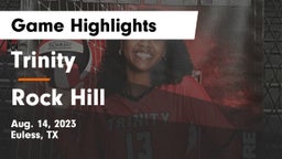 Trinity  vs Rock Hill  Game Highlights - Aug. 14, 2023