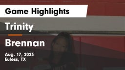 Trinity  vs Brennan  Game Highlights - Aug. 17, 2023