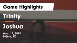 Trinity  vs Joshua  Game Highlights - Aug. 17, 2023
