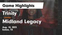 Trinity  vs Midland Legacy  Game Highlights - Aug. 18, 2023