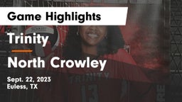 Trinity  vs North Crowley  Game Highlights - Sept. 22, 2023