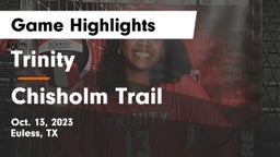 Trinity  vs Chisholm Trail  Game Highlights - Oct. 13, 2023