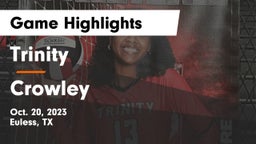 Trinity  vs Crowley  Game Highlights - Oct. 20, 2023