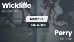 Matchup: Wickliffe High vs. Perry  2016